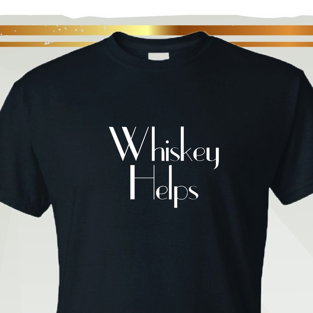 Whiskey Helps